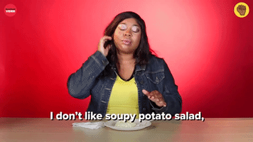 I Don't Like Soupy Potato Salad