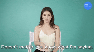 You Know What I'm Saying