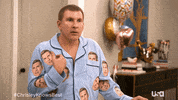 Toddchrisley GIF by Chrisley Knows Best