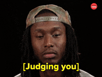 Judging you
