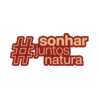 Sonharjuntosnatura Sticker by Natura