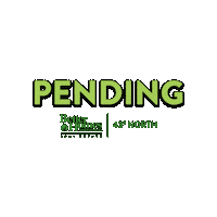 Pending Real Estate Sticker by BETTER HOMES AND GARDENS REAL ESTATE 43° NORTH