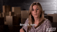 Bring It, Fatty