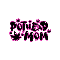 potheadmom 420 high dab stoners Sticker