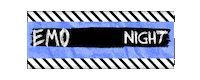 Pop Punk Emo Night Sticker by Emo Night Houston