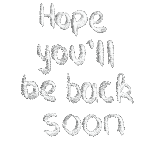 giphyupload back hope soon handwrite Sticker