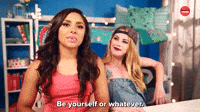 Be Yourself Or Whatever