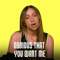 Obvious that you want me.