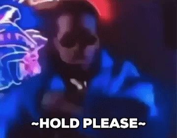 HOLD PLEASE