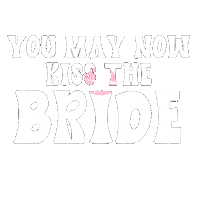 You May Now Kiss The Bride Sticker by Alexandra Five