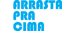 Arrasta Pra Cima Sticker by Canal Dimensione - Engenharia