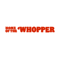 Bk Whopper Sticker by Burger King