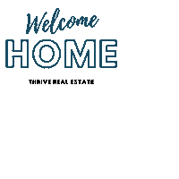 Welcome Home Realtor Sticker by ThriveRE