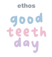 EthosOrthodontics ethos ethosorthodontics ethosorthodonticsaustralia ethosgoodteethday Sticker
