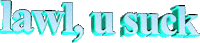 animation lawl u suck Sticker by AnimatedText