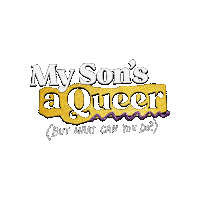 MySonsAQueerBway broadway my sons a queer mysonsaqueer rob madge Sticker