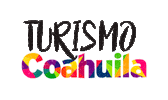 Magic Tourism Sticker by Secretaría de Turismo y Desarrollo de Pueblos Mágicos de Coahuila