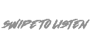 Swipe To Listen Self Deception Sticker by Self Deception