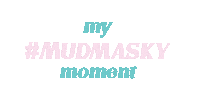 mudmasky skincare weekend relax mask Sticker