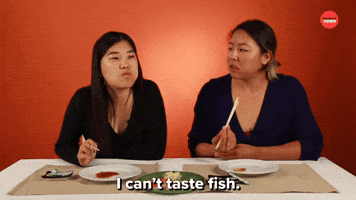 I Can't Taste Fish