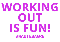 Working Out Is Fun Sticker by Haute Barre Studio