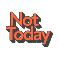 Not Today No Sticker by SleepyCat