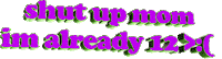 mom shut up Sticker by AnimatedText