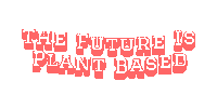 Plant Based Eating Sticker by Aquafaba Test Kitchen