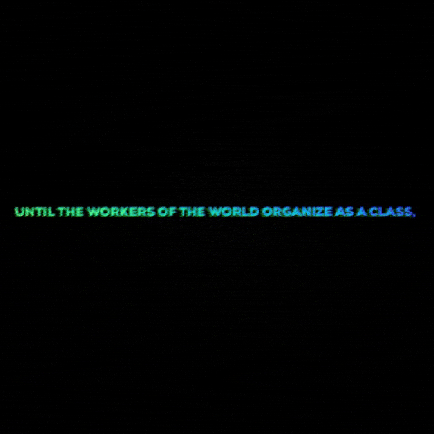 GIF by Industrial Workers of the World
