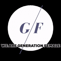 generationfemaleglobal girlboss womenempowerment womenempoweringwomen generationfemale GIF