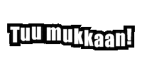 Tuu Mukkaan Sticker by Knv