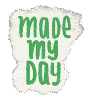 Made My Day Sticker