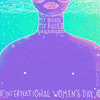 International Womans Day Women GIF by zaycardona
