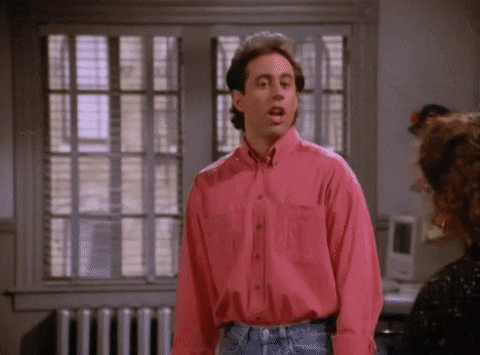 TV gif. Jerry Seinfeld in Seinfeld moves towards Elaine and George. He throws his head back and then settles with his hands on his hips. Text, "Oh! Right right right right right right right right."