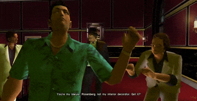 You're my lawyer, got it?