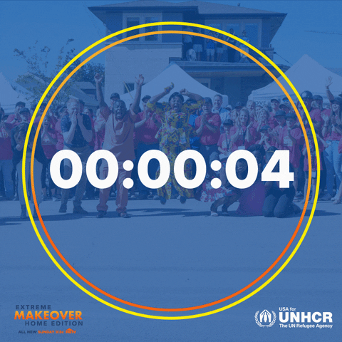 Extreme Makeover Home Edition Countdown GIF by USA for UNHCR