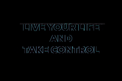 Live Your Life Control GIF by CNTRL Design