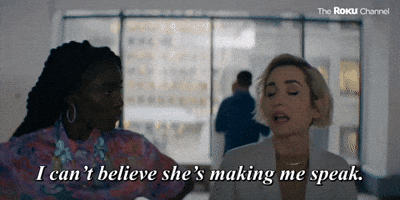 I Can't Believe She's Making Me Speak