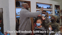 Don't Tell Nobody How Nice I Am