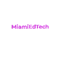 miamiedtech tech education miami edtech Sticker