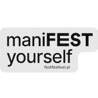 fest_festival festfestival fest2023 festfestival2023 manifestyourself Sticker