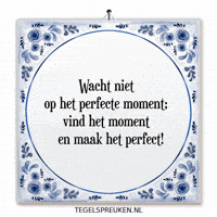 Moment Verandering GIF by Tegelspreuken.nl