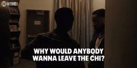 Why Would Anybody Leave the Chi?