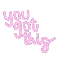 You Got This Text Sticker