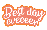 Best Day Ever Sticker
