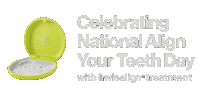 Nationalalignyourteethday Sticker by Invisalign
