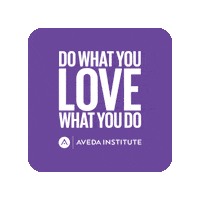 Do What You Love Esthetician Sticker by Aveda Institute