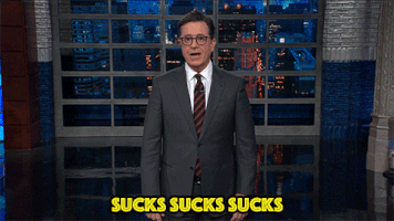 sucks stephen colbert GIF by The Late Show With Stephen Colbert