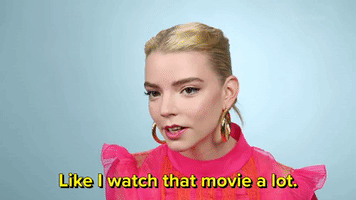 I Watch That Movie A Lot