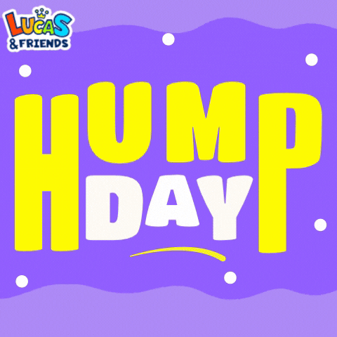Wednesday Hump Day GIF by Lucas and Friends by RV AppStudios